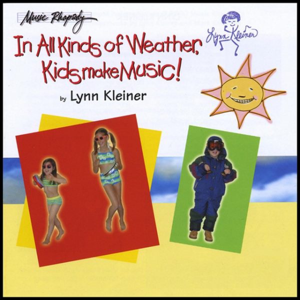 Lynn Kleiner's In All Kinds of Weather Kids Make Music! Teacher's Book