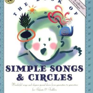First Steps - The Book of Simple Songs and Circles