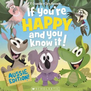 If You're Happy and You Know It! Aussie Edition