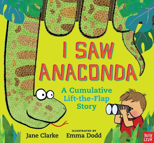 I Saw Anaconda - Jane Clarke, Emma Dodd