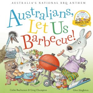 Australians, Let Us Barbecue